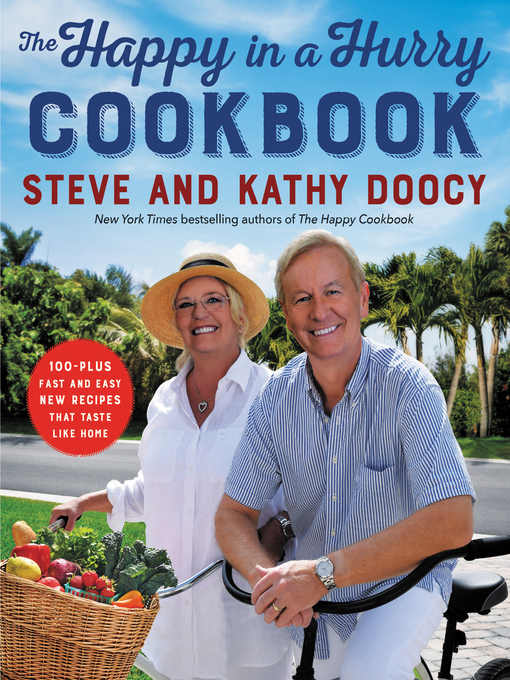 Title details for The Happy in a Hurry Cookbook by Steve Doocy - Available